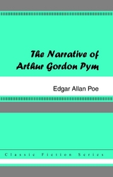 The Narrative of Arthur Gordon Pym - Edgar Allan Poe