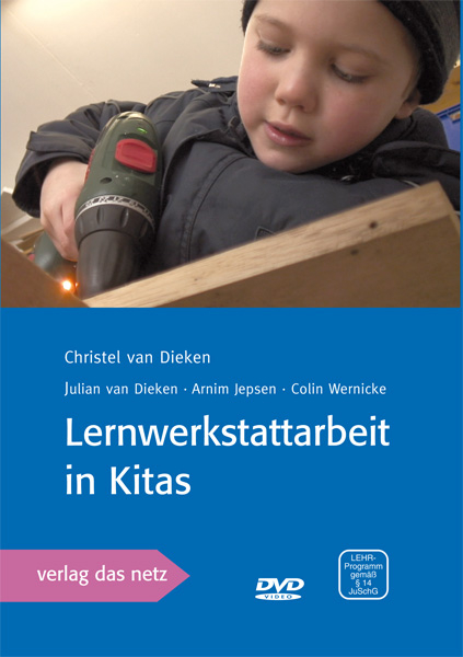 Lernwerkstattarbeit in Kitas - Christel van Dieken