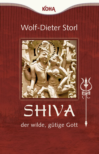 Shiva – der wilde, gütige Gott