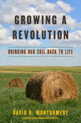 Growing a Revolution - David R. Montgomery