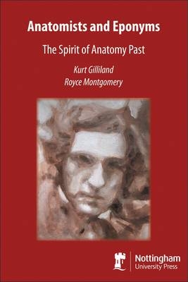 Anatomists and Eponyms - Kurt Ogden Gilliland, Royce L. Montgomery