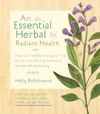 The Essential Herbal for Natural Health - Holly Bellebuono
