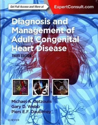 Diagnosis and Management of Adult Congenital Heart Disease - Michael A. Gatzoulis, Gary D. Webb, Piers E. F. Daubeney