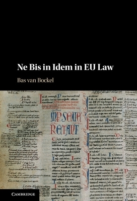 Ne Bis in Idem in EU Law - 