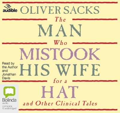 The Man Who Mistook His Wife for a Hat - Oliver Sacks M.D.