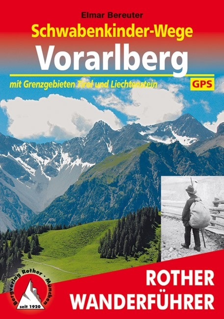 Schwabenkinder-Wege Vorarlberg - Elmar Bereuter