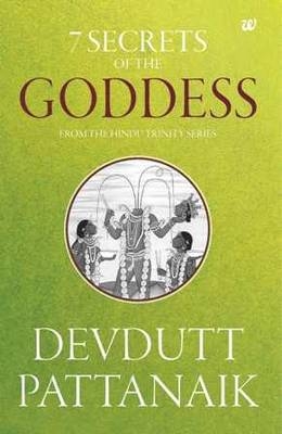 7 Secrets of the Goddess - Devdutt Pattanaik
