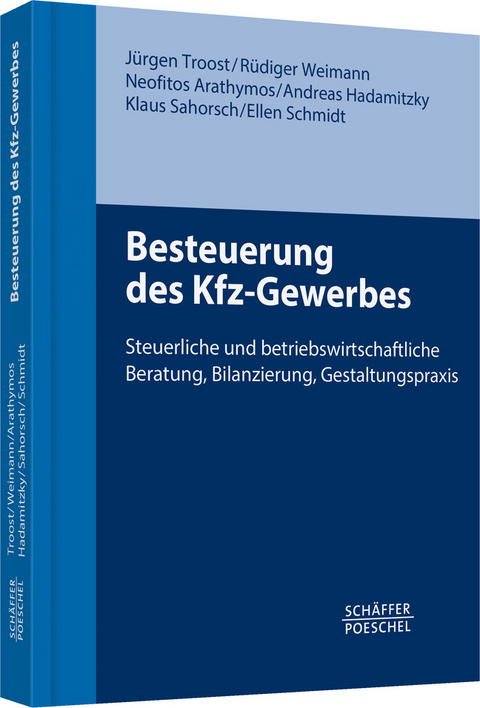 Besteuerung des Kfz-Gewerbes - Jürgen Troost, Rüdiger Weimann, Neofitos Arathymos, Andreas Hadamitzky, Klaus Sahorsch, Ellen Schmidt