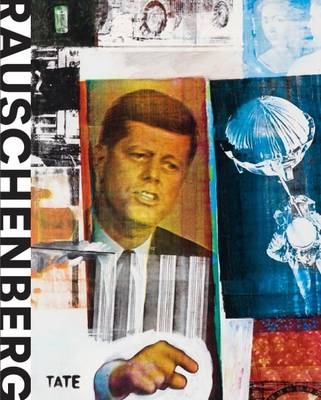 Robert Rauschenberg -  Leah Dickerman &  Achim Bo