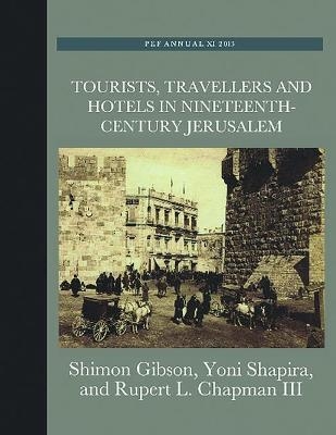 Tourists, Travellers and Hotels in 19th-Century Jerusalem