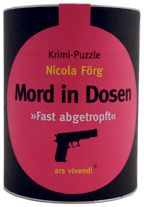 Mord in Dosen (Puzzle), "Fast abgetropft" - Nicola F&ouml;rg