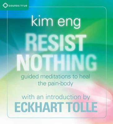 Resist Nothing - Kim Eng