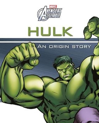 Marvel Avengers Assemble Hulk An Origin Story -  Parragon Books Ltd