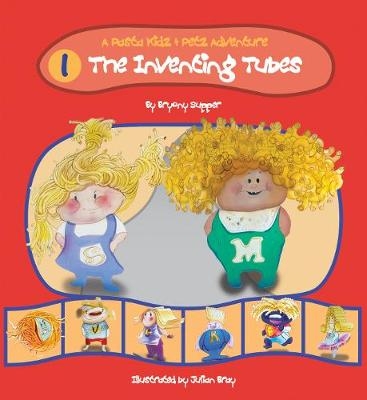 The Pasta Kidz: The Inventing Tubes - Bryony Supper