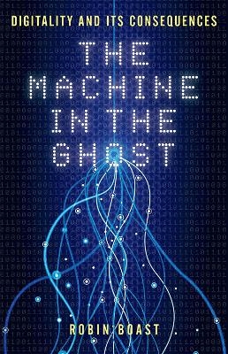 The Machine in the Ghost