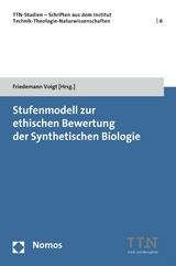 Stufenmodell zur ethischen Bewertung der Synthetischen Biologie - 