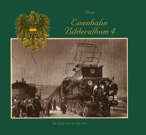 Eisenbahnbilderalbum / Eisenbahnbilderalbum Band 4 - Alfred Horn