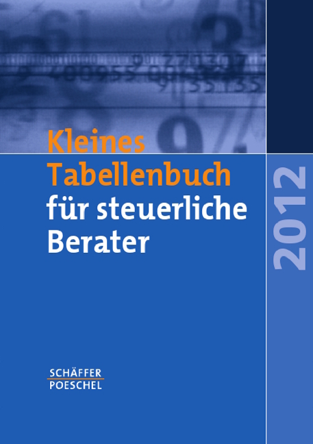 Kleines Tabellenbuch f&uuml;r steuerliche Berater 2012 - Katharina Jenak, Eberhard Rick, Wilfried Braun