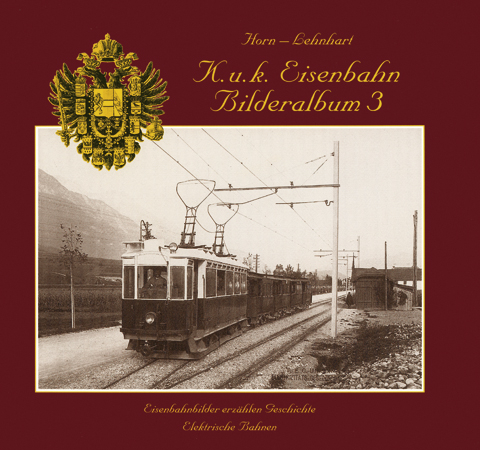 Eisenbahnbilderalbum / Eisenbahnbilderalbum Band 3 - Alfred Horn