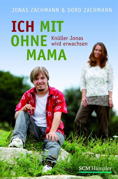 Ich mit ohne Mama - Doro Zachmann, Jonas Zachmann