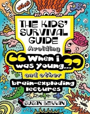 The Kids' Survival Guide - Susan Berran
