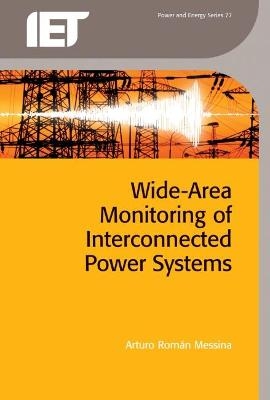 Wide Area Monitoring of Interconnected Power Systems - Arturo Rom&aacute;n Messina