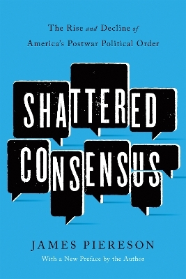 Shattered Consensus - James Piereson