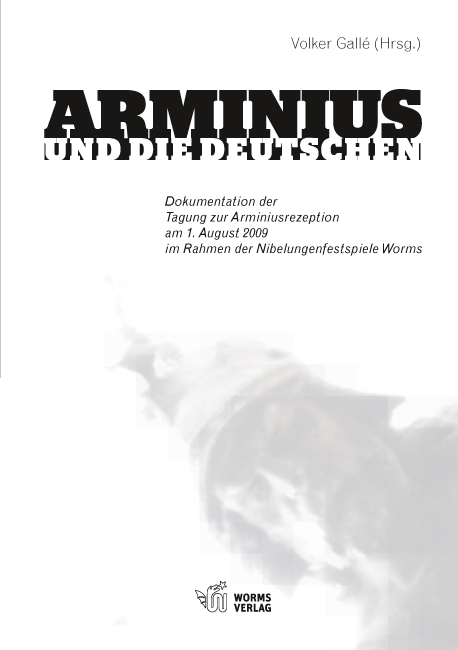 Arminius und die Deutschen - Dieter Mertens, Volker Losemann