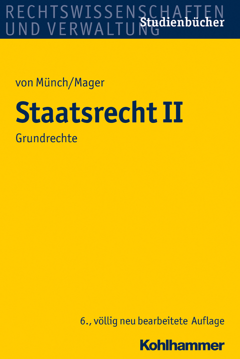 Staatsrecht II - Ingo von M&uuml;nch, Ute Mager