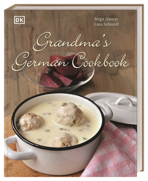 Grandma&rsquo;s German Cookbook - Birgit Hamm
