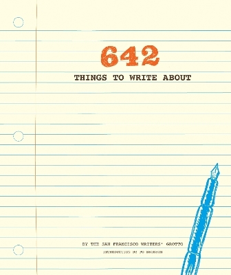 642 Things to Write About -  San Francisco Writers' Grotto