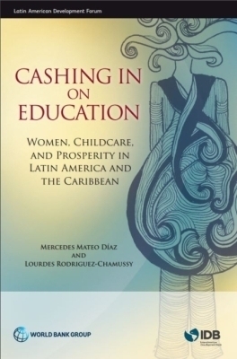 Cashing in on Education - Mercedes Mateo Díaz, Lourdes Rodriguez-Chamussy