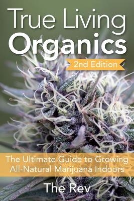 True Living Organics - The Rev