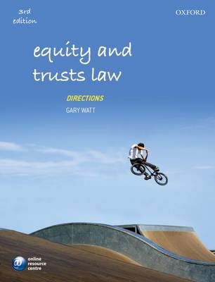 Equity and Trusts Law Directions - Gary Watt