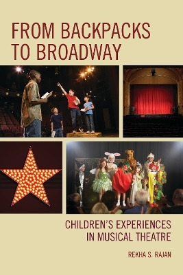 From Backpacks to Broadway - Rekha S. Rajan