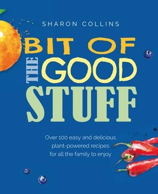 Bit of the Good Stuff - Sharon Collins