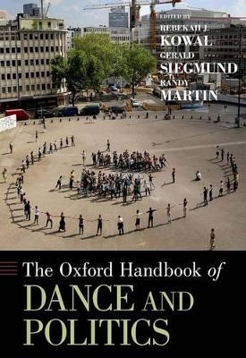 The Oxford Handbook of Dance and Politics - 