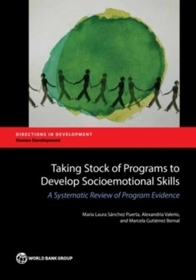 Taking Stock of Programs to Develop Socio-Emotional Skills - Maria Laura Sanchez Puerta, Alexandria Valerio, Marcela Gutierrez Bernal