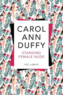 Standing Female Nude - Carol Ann Duffy DBE