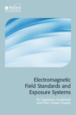 Electromagnetic Field Standards and Exposure Systems