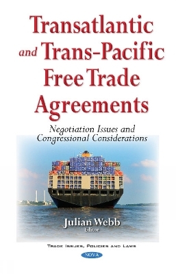 Transatlantic & Trans-Pacific Free Trade Agreements - 