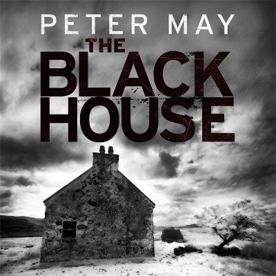 The Blackhouse - Peter May