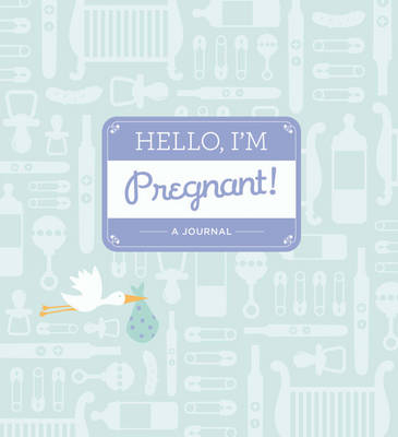 Hello, I'm Pregnant - Alissa Faden