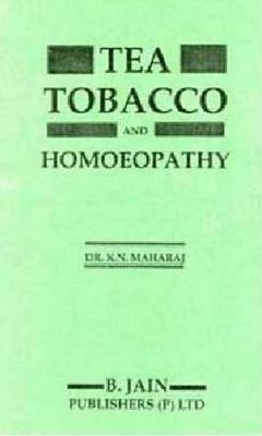 Tea Tobacco & Homoeopathy