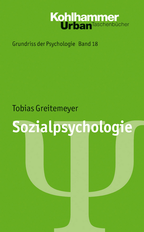 Grundriss der Psychologie / Sozialpsychologie - Tobias Greitemeyer