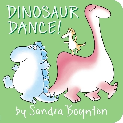 Dinosaur Dance! - Sandra Boynton