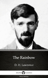 Rainbow by D. H. Lawrence (Illustrated) -  D. H. Lawrence