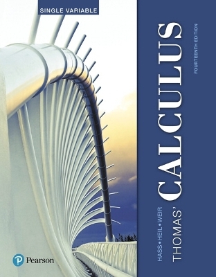 Thomas' Calculus, Single Variable - Joel Hass, Christopher Heil, Maurice Weir