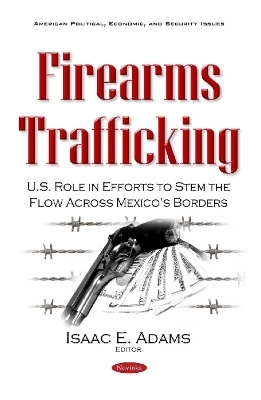 Firearms Trafficking - 