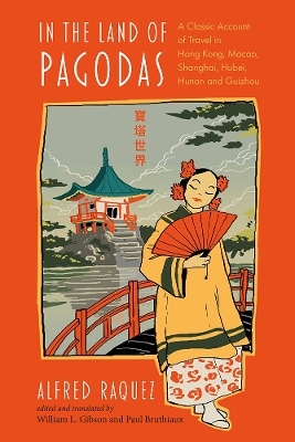 In the Land of Pagodas - Alfred Raquez